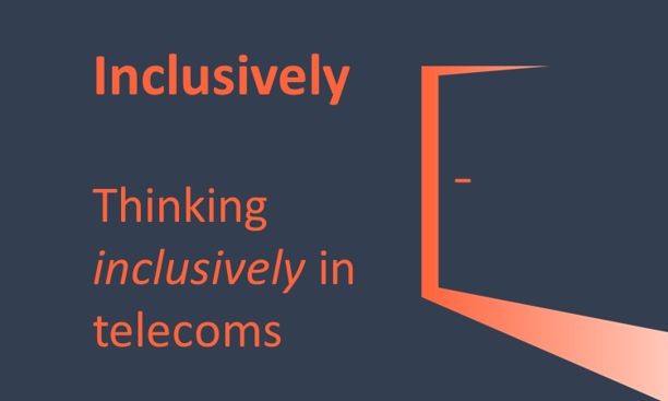 Getting telecoms to think Inclusively